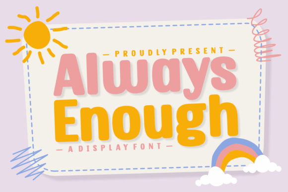 Always Enough: The Perfect Display Font for Playful Web Design