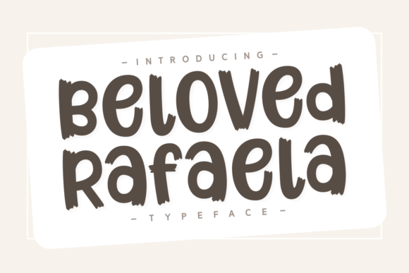 Beloved Rafaela: A Whimsical Display Font for Creative Projects