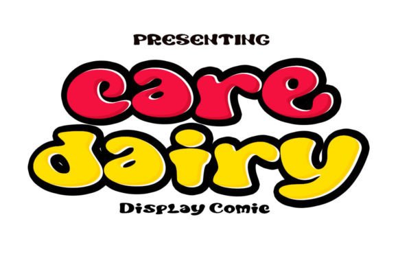 Care Dairy: The Bold Display Typeface for Playful Branding