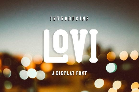 Lovi Display Font: A Vibrant Typeface for Editorial Design